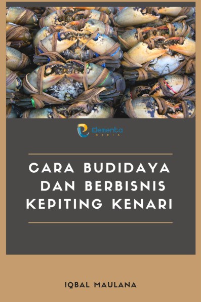 Cara Budidaya dan Berbisnis Kepiting Kenari